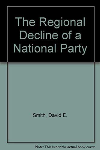 The Regional Decline Of A National Party