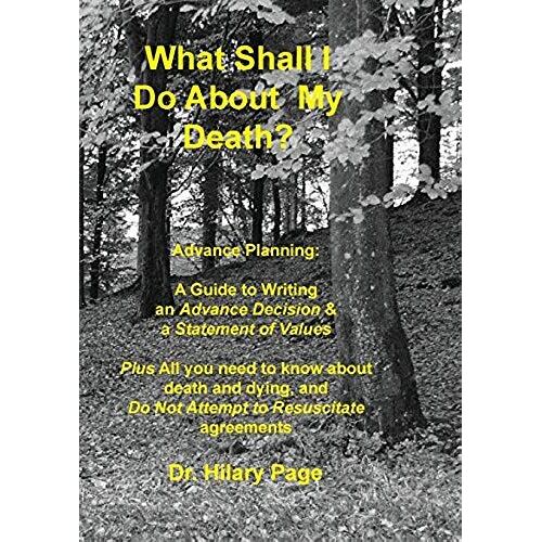 What Shall I Do About My Death?