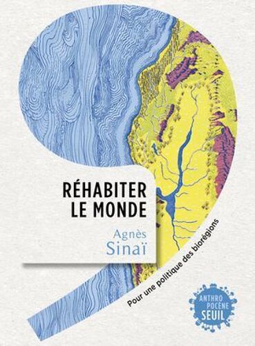 Réhabiter Le Monde