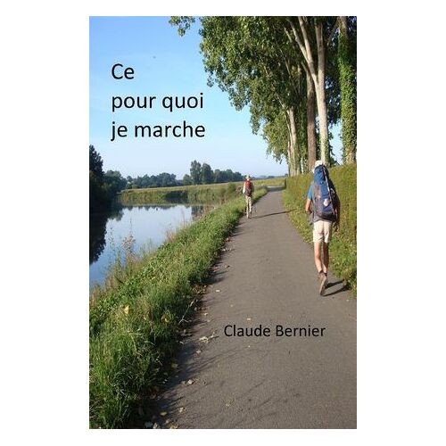 Ce Pour Quoi Je Marche