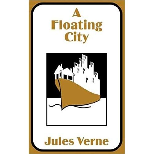 Floating City, A