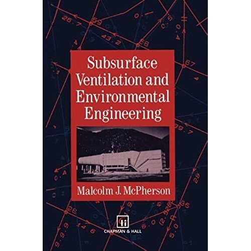 Subsurface Ventilation And Environmental Engineering