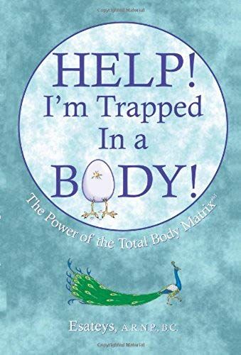 Help I'm Trapped In A Body