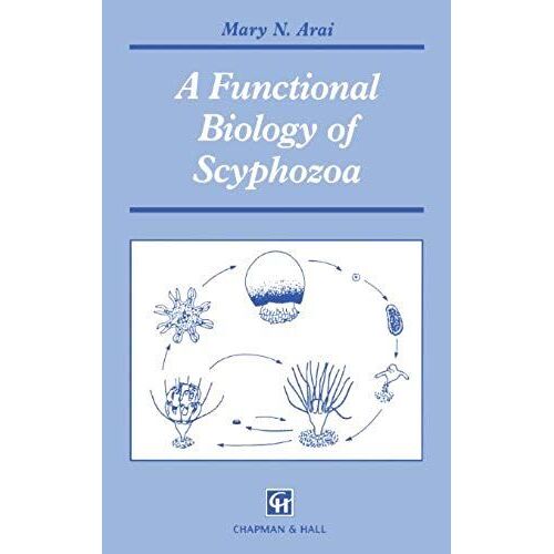 A Functional Biology Of Scyphozoa