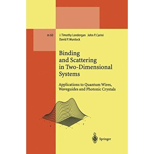 Binding And Scattering In Two-Dimensional Systems
