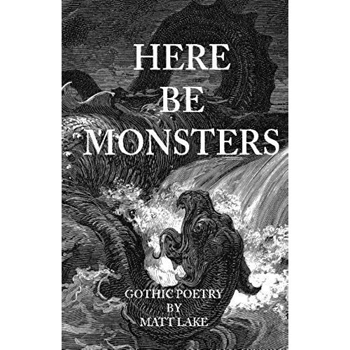 Here Be Monsters: Gothic Poetry