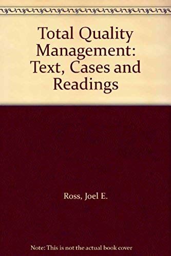 Total Quality Management: Text, Cases And Readings