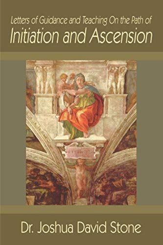 Letters Of Guidance And Teaching On The Path Of Initiation And Ascension
