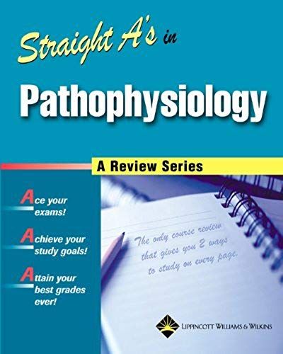 By Lippincott Williams & Wilkins - Straight A's In Pathophysiology: 1st (First) Edition