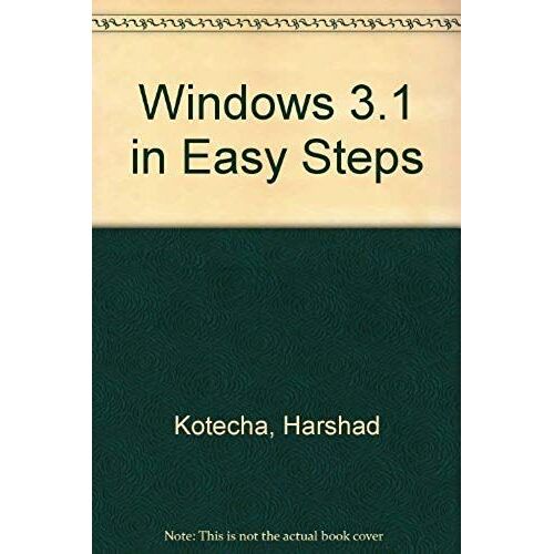Windows 3.1 In Easy Steps (In Easy Steps Series)
