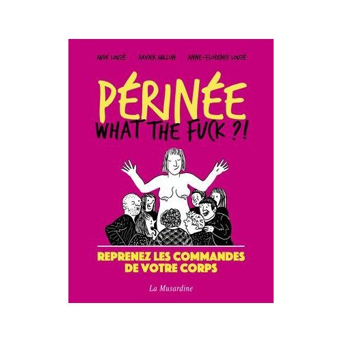 Périnée - What The Fuck ?!