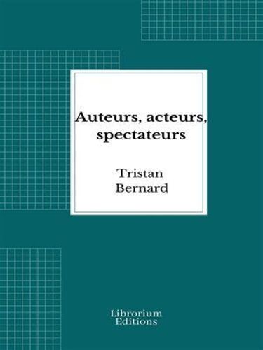 Auteurs, Acteurs, Spectateurs