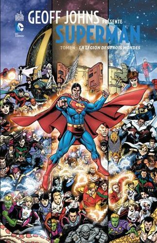 Geoff Johns Présente Superman - Tome 4 - La Légion Des Trois Mondes