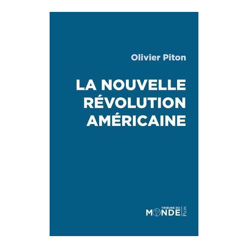 La Nouvelle Révolution Américaine