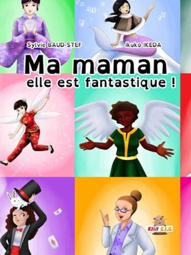 Ma Maman Elle Est Fantastique !