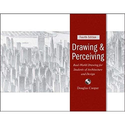 Drawing And Perceiving: Real-World Drawing For Students Of Architecture And Design: 4th (Fourth) Edition
