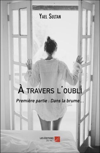 À Travers L'oubli