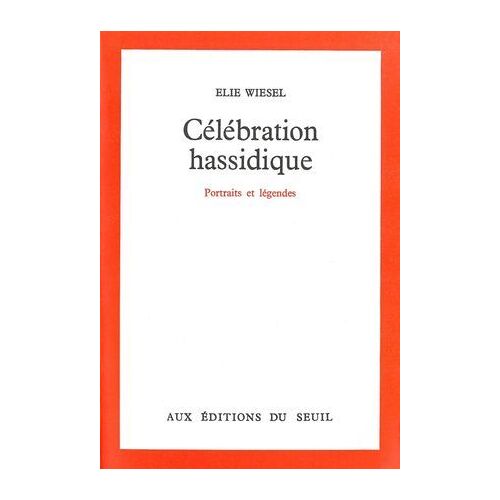 Célébration Hassidique - Portraits Et Légendes