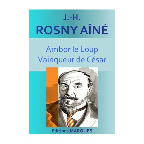 Ambor Le Loup Vainqueur De César