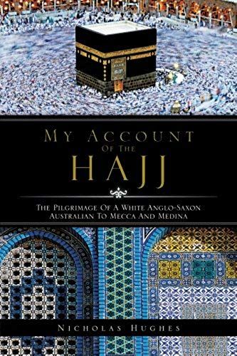 My Account Of The Hajj