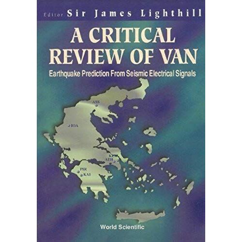 Critical Review Of Van, A: Earthquake Prediction From Seismic Electrical Signals