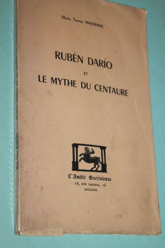 Ruben Dario Et Le Mythe Du Centaure