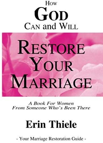 How God Can And Will Restore Your Marriage