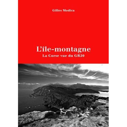 L'île-Montagne - La Corse Vue Du Gr20