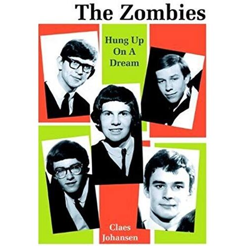 The "Zombies": Hung Up On A Dream