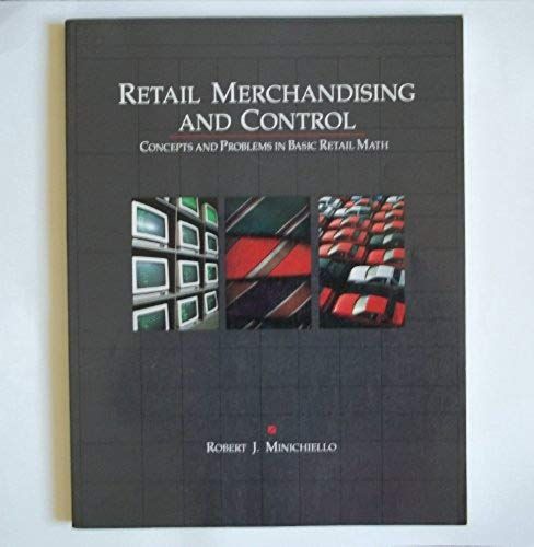 Retail Merchandising And Control: Concepts And Problems In Basic Retail Math (Irwin Series In Marketing)