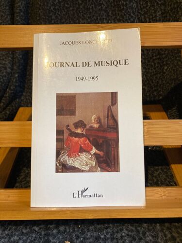 Jacques Lonchampt Journal De Musique 1949-1995 Éditions L'harmattan 2001