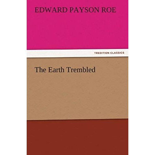 The Earth Trembled