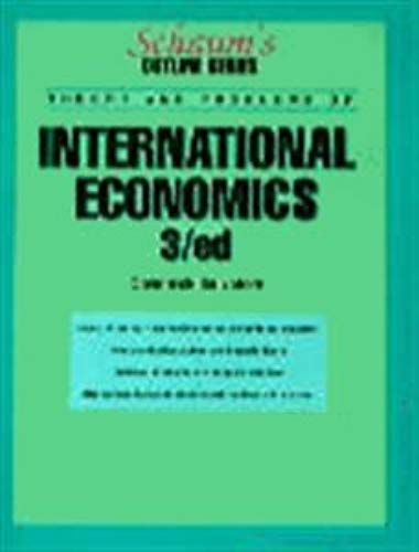 Schaum's Outline Of Theory And Problems Of International Economics