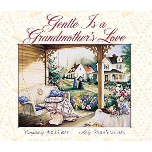 Gentle Is A Grandmother's Love