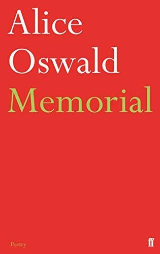Memorial: An Excavation Of The Iliad