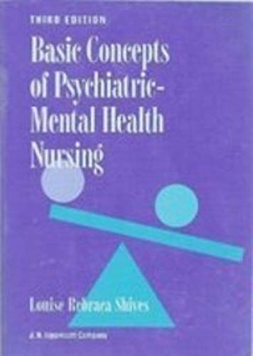 Basic Concepts Of Psychiatric-Mental Health Nursing