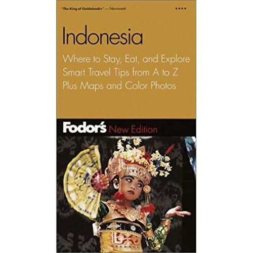 Indonesia: Where To Stay, Eat, And Explore, Smart Travel Tips From A To Z, Plus Maps And Color Photos, 2nd Edition