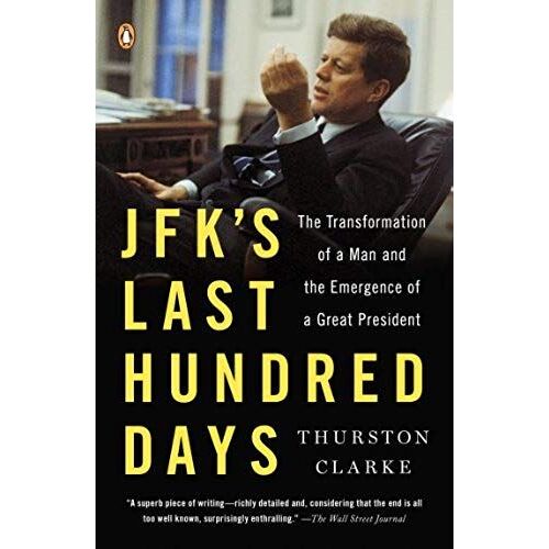 Jfk's Last Hundred Days