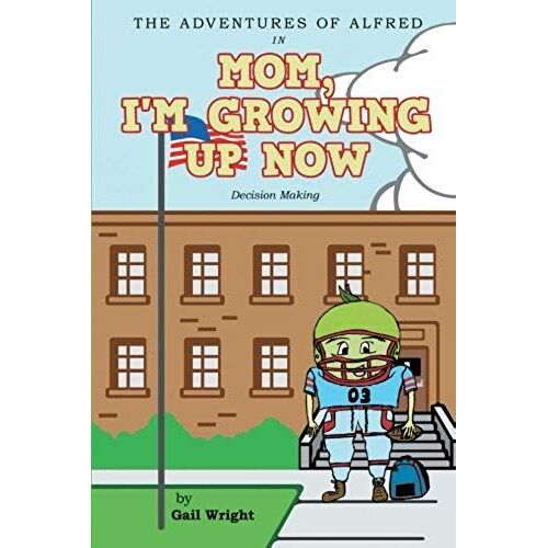 The Adventures Of Alfred In Mom, I'm Growing Up Now