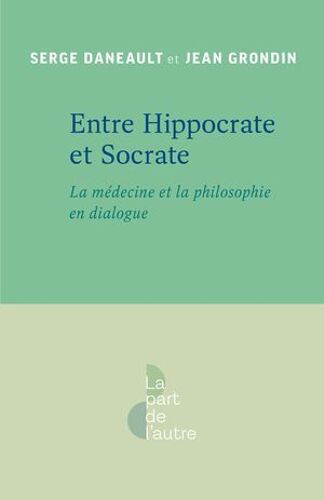 Entre Hippocrate Et Socrate