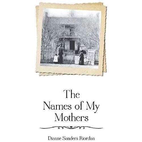 The Names Of My Mothers