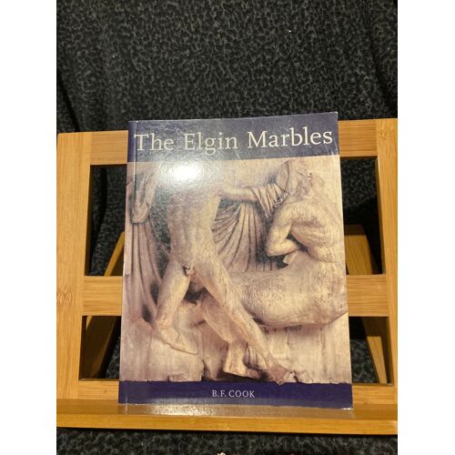 B.F. Cook The Elgin Marbles The British Museum Press 2003