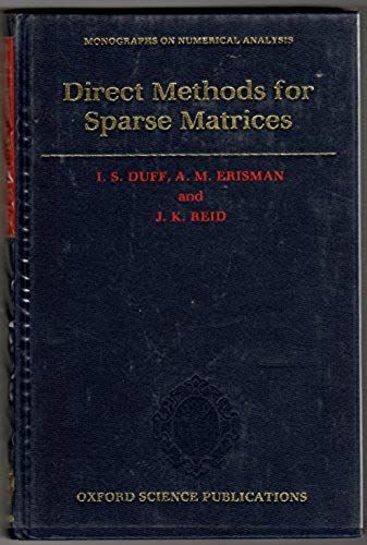 Direct Methods For Sparse Matrices (Monographs On Numerical Analysis)