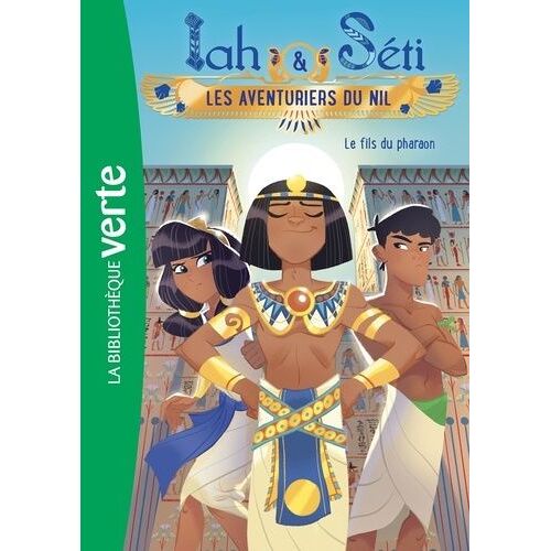 Iah & Séti - Les Aventuriers Du Nil Tome 5 - Le Fils Du Pharaon