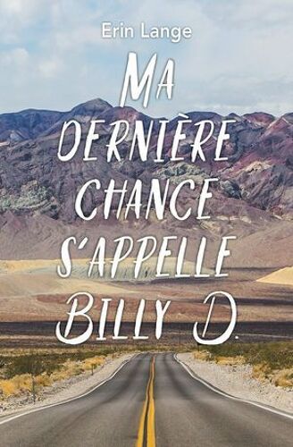 Ma Dernière Chance S'appelle Billy D.