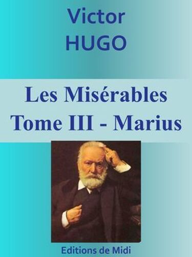 Les Misérables - Tome Iii - Marius