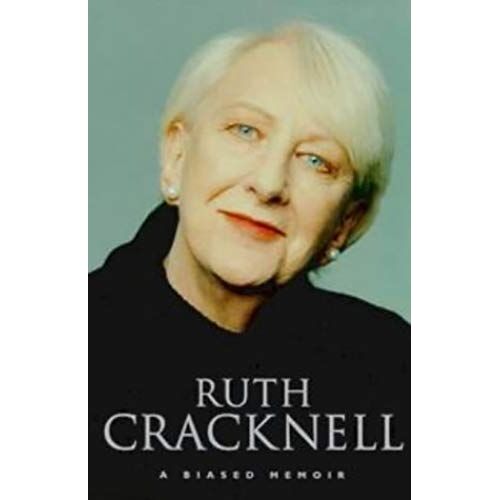 Ruth Cracknell: A Biased Memoir