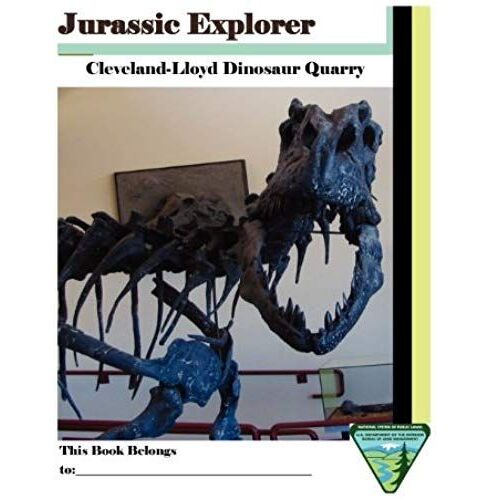 Jurassic Explorer: Cleveland-Lloyd Dinosaur Quarry