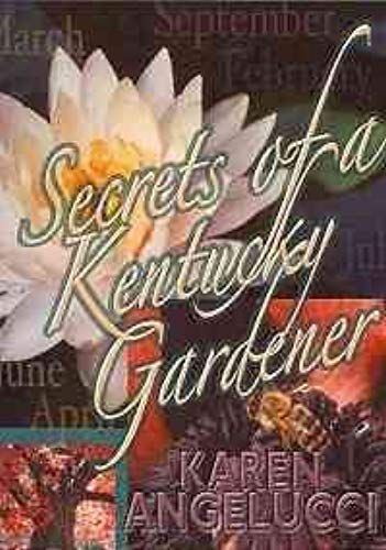 Secrets Of A Kentucky Gardener