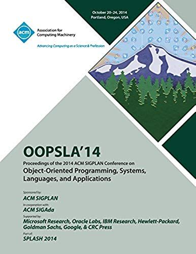 Oopsla 14, 2014 Acm International Conference On Object Oriented Programming Systems, Languages And Applications